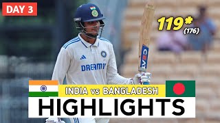 India vs Bangladesh 1st Test Cricket Match Day 3 Full Highlights Cricket Live Highlights 2192024 [upl. by Yenhpad]