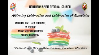 Northern Spirit Affirming Celebration and Celebration of Ministries Service [upl. by Mechelle]