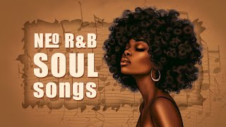 Neo soul music  The best soulrnb playlist for your mood  Chill soul songs 2024 [upl. by Letti]