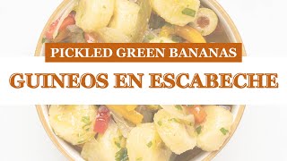 Guineos en Escabeche Pickled Green Bananas [upl. by Analad]