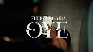 Fuerza Regida  Oye Official Visualizer [upl. by Hakym255]