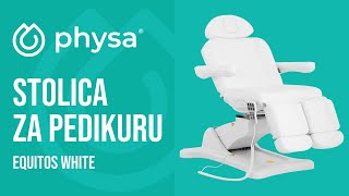 Stolica za pedikuru Physa EQUITOS WHITE  Prezentacija proizvoda 10040356 [upl. by Nosa]