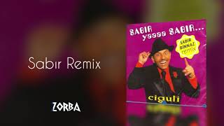 Ciguli  Sabır Remix [upl. by Alhak]