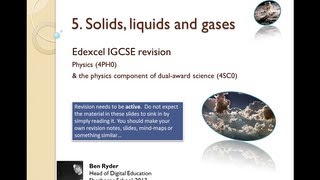 Solids Liquids and Gases REVISION PODCAST Edexcel IGCSE physics topic 5 [upl. by Narda]