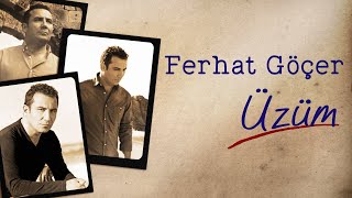 Ferhat Göçer  Üzüm Lyrics  Şarkı Sözleri [upl. by Boyt]