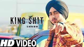 King Shit Shubh Official Video  Chawal Janani Song  Shubh New Song  New Punjabi Song 2023 [upl. by Jelle]