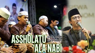 BIKIN CANDU  ASSHOLATU ALANNABI  GUS AZMI X GUS WAFI  SYUBBANUL MUSLIMIN LIVE GRESIK [upl. by Eenolem118]