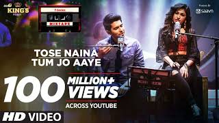 Tose Naina Tum Jo Aaye l TSeries Mixtape l Armaan Malik Tulsi Kumar l Bhushan Kumar Ahmed Abhijit [upl. by Sayed]