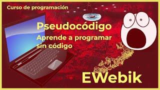 ⚡ 3  ¿Qué es el Pseudocódigo  Curso Básico de Programación Para Principiantes en Español 2023 [upl. by Eive277]