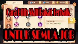 Cara Pilih Skill Bakat Terbaik Semua Job Untuk Pemula LVL Rendah Astral Guardians [upl. by Ettevad]