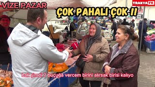 KIRKLARELİ VİZE PAZAR DA PAZAR FİYATLARI MEMNUN ETMEDİ [upl. by Chessa]