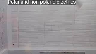 Polar and nonpolar dielectrics amp Polarisation Class 12 [upl. by Singleton275]