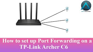 How to set up Port Forwarding on a TPLink Archer C6 [upl. by Aniratac]