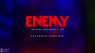 Imagine Dragons x JID  Enemy  Extended Version [upl. by Alby]