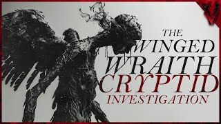 The Winged Wraith Cryptid Investigation [upl. by Ahsatam44]