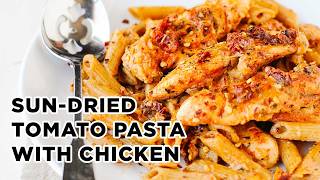 SunDried Tomato Pasta with Chicken  Dinner in 30 Minutes [upl. by Aifoz]