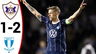 Qarabag FK vs Malmö 12 Erik Botheim Goal All Goals and Extended Highlights [upl. by Tristram]