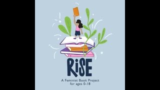 20th Anniversary Celebration of Rise A Feminist Book Project for Ages 018 [upl. by Yetsirhc342]