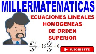 ecuaciones lineales homogeneas de orden superior con coeficientes constantes 5 Millermatematicas [upl. by Good]