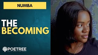 The Becoming A spoken word poem to celebrate Mothers Day recited by Numba [upl. by Onez]