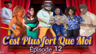 Cest plus fort que moi Episode 12 [upl. by Dorolice911]