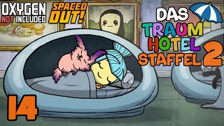 Start mit unendlichen Gastanks amp Tankanzeige  14  Das Traumhotel Staffel 2  Oxygen not Included [upl. by Malchy847]