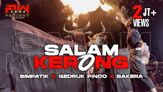 DJ BANTENGAN SALAM KERONG‼️ VERSI SIMPATIK X SAKERA X GEDRUK PINDO FULL GAYENG ARWAPROJECT [upl. by Tnayrb520]