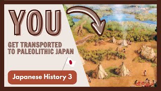 Educational Roleplay DaytoDay of the Japanese Paleolithic Man [upl. by Savell]