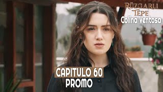 Ruzgarli Tepe  Colina Ventosa  Capitulo 60 en Español  Promo novelasturcas seriesturcas [upl. by Erdman480]