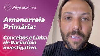 Amenorreia primária conceitos e linha de raciocínio investigativo [upl. by Bourke]