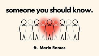 Someone You Should Know ft Maria Ramos [upl. by Lenssen721]