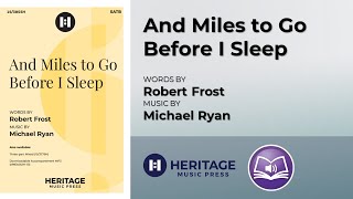 And Miles to Go Before I Sleep SATB  Michael Ryan [upl. by Oiraved]