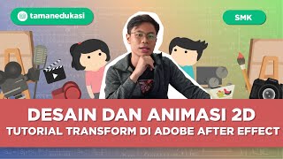 Bikin Gambarmu Hidup Bagian 1 Tutorial Transform di Adobe After Effects [upl. by Casanova]