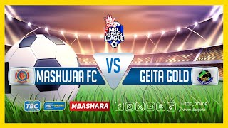 🔴TBCLIVE MASHUJAA FC 0 vs 0 GEITA GOLD FC  UWANJA WA LAKE TANGANYIKA KIGOMA [upl. by Imuyam]