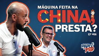 Papo de Pro 06  Máquina feita na CHINA presta [upl. by Raquel]