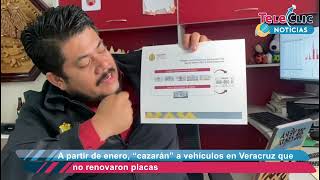 A partir de enero “cazarán” a vehículos en Veracruz que no renovaron placas [upl. by Nahguav]