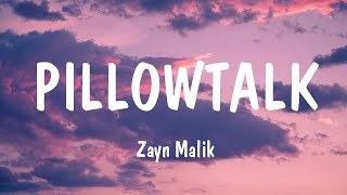 Pillowtalk  Zayn Malik Lyrics  Clean Bandit [upl. by Der443]