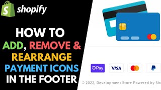 Shopify How to Add Remove and Rearrange Payment Icons in the Footer of Dawn Theme [upl. by Anselm]