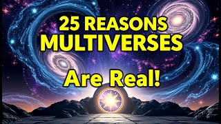 25 MINDBLOWING Reasons Scientists BELIEVE in PARALLEL UNIVERSES [upl. by Conner]