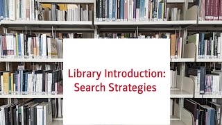 Library Introduction Search Strategies [upl. by Adnawat]