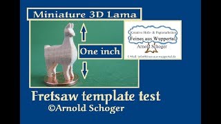 Miniature 3D Lama fretsaw template test [upl. by Yeargain]