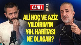 CANLI  Fenerbahçe Kaos Kapıda Yönetim Ne Düşünüyor Aziz Yıldırım Kanadının Yol Haritası Ne [upl. by Kleper660]