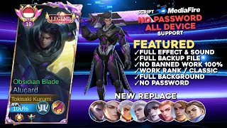 SCRIPT SKIN ALUCARD LEGEND NO PASSWORD  FULL EFFECT VOICE SCRIPT ALUCARD OBSIDIAN BLADE [upl. by Walkling]