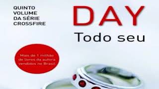 Todo Seu  Sylvia Day  Serie Crossfire Vol 5 12 [upl. by Tak240]