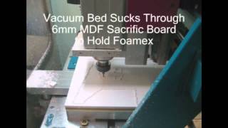 Boxford A3HSRmi² Router  Foamex Machining Using Vacuum Bed [upl. by Sirovaj]