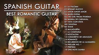 SPANISH GUITAR  BEST ROMANTIC GUITAR [upl. by Laehcimaj637]