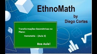 Transformação Geométrica no Plano HOMOTETIA Aula 3 [upl. by Jerroll]