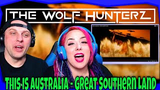 Australia Day This Is Australia  Great Southern Land  THE WOLF HUNTERZ Reactions [upl. by Dannye]