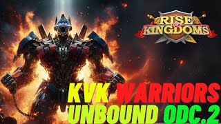 KvK Warriors Unbound Odc 2 Rise of KingdomsOptimusprimal Gaming [upl. by Felton]