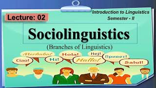 Sociolinguistics  Lecture 2  LinguisticsII [upl. by Elenore]